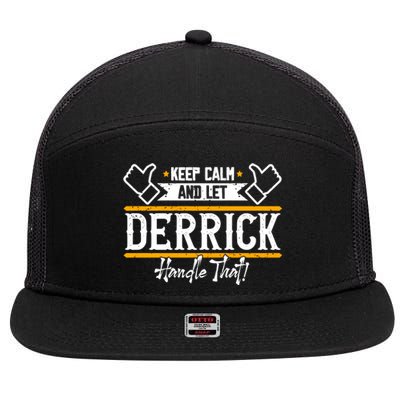 Derrick Keep Calm And Let Derrick Handle That Gift 7 Panel Mesh Trucker Snapback Hat