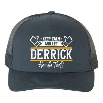 Derrick Keep Calm And Let Derrick Handle That Gift Yupoong Adult 5-Panel Trucker Hat