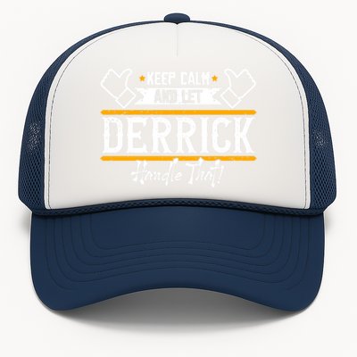 Derrick Keep Calm And Let Derrick Handle That Gift Trucker Hat