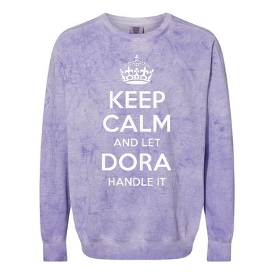 Dora Keep Calm Personalized Name Funny Birthday Gift Idea Colorblast Crewneck Sweatshirt