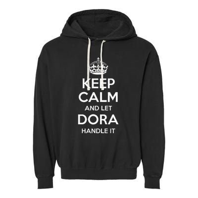 Dora Keep Calm Personalized Name Funny Birthday Gift Idea Garment-Dyed Fleece Hoodie