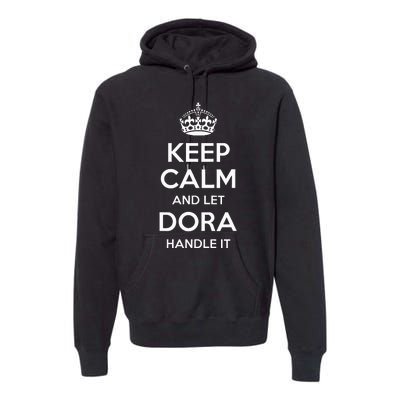 Dora Keep Calm Personalized Name Funny Birthday Gift Idea Premium Hoodie