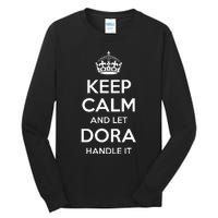 Dora Keep Calm Personalized Name Funny Birthday Gift Idea Tall Long Sleeve T-Shirt