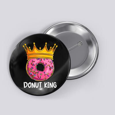 Donut King Doughnut Funny Donut Crown Sweet Baker Button