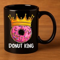 Donut King Doughnut Funny Donut Crown Sweet Baker 11oz C Handle Ceramic Mug