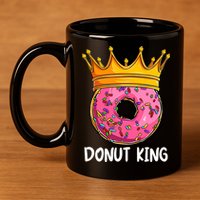 Donut King Doughnut Funny Donut Crown Sweet Baker 11oz C Handle Ceramic Mug