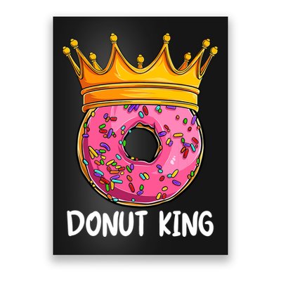 Donut King Doughnut Funny Donut Crown Sweet Baker Poster