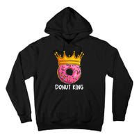 Donut King Doughnut Funny Donut Crown Sweet Baker Tall Hoodie