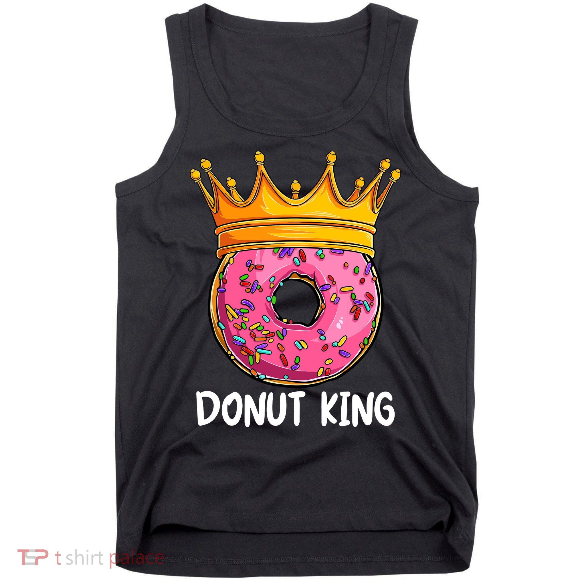 Donut King Doughnut Funny Donut Crown Sweet Baker Tank Top