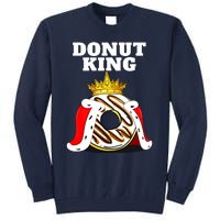 Donut King Doughnuts Funny Donut Lover Cute Donut Tall Sweatshirt