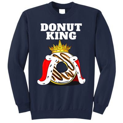 Donut King Doughnuts Funny Donut Lover Cute Donut Tall Sweatshirt