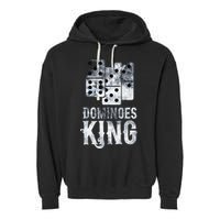 Dominoes King Domino Player Dominoes Lover Tile Game Garment-Dyed Fleece Hoodie