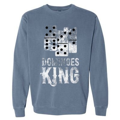 Dominoes King Domino Player Dominoes Lover Tile Game Garment-Dyed Sweatshirt