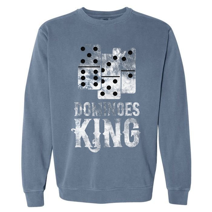 Dominoes King Domino Player Dominoes Lover Tile Game Garment-Dyed Sweatshirt