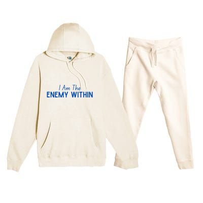 Democrat Kamala Enemy Within Antitrump Left Wing 2024 Premium Hooded Sweatsuit Set