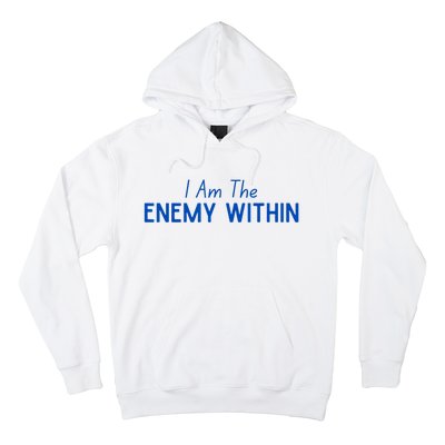 Democrat Kamala Enemy Within Antitrump Left Wing 2024 Hoodie