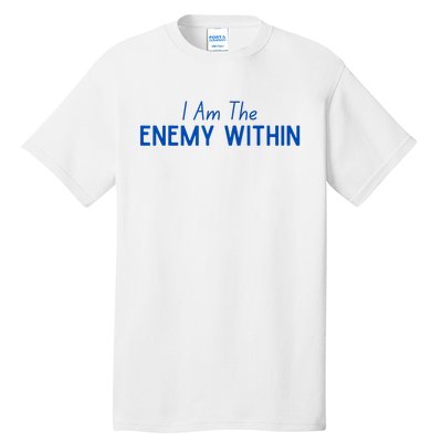 Democrat Kamala Enemy Within Antitrump Left Wing 2024 Tall T-Shirt