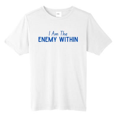 Democrat Kamala Enemy Within Antitrump Left Wing 2024 Tall Fusion ChromaSoft Performance T-Shirt