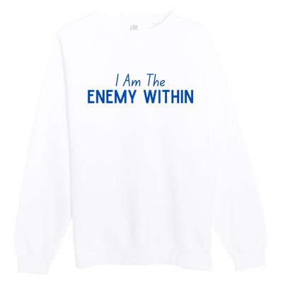 Democrat Kamala Enemy Within Antitrump Left Wing 2024 Premium Crewneck Sweatshirt