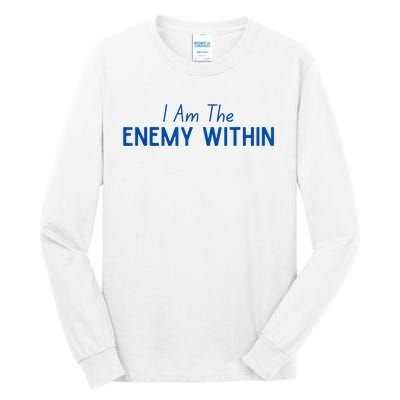 Democrat Kamala Enemy Within Antitrump Left Wing 2024 Tall Long Sleeve T-Shirt