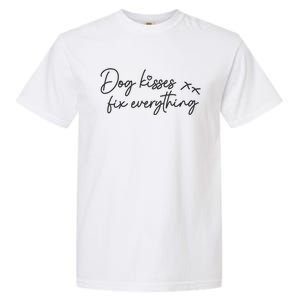 Dog Kisses Fix Everything Garment-Dyed Heavyweight T-Shirt