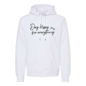 Dog Kisses Fix Everything Premium Hoodie