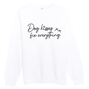 Dog Kisses Fix Everything Premium Crewneck Sweatshirt