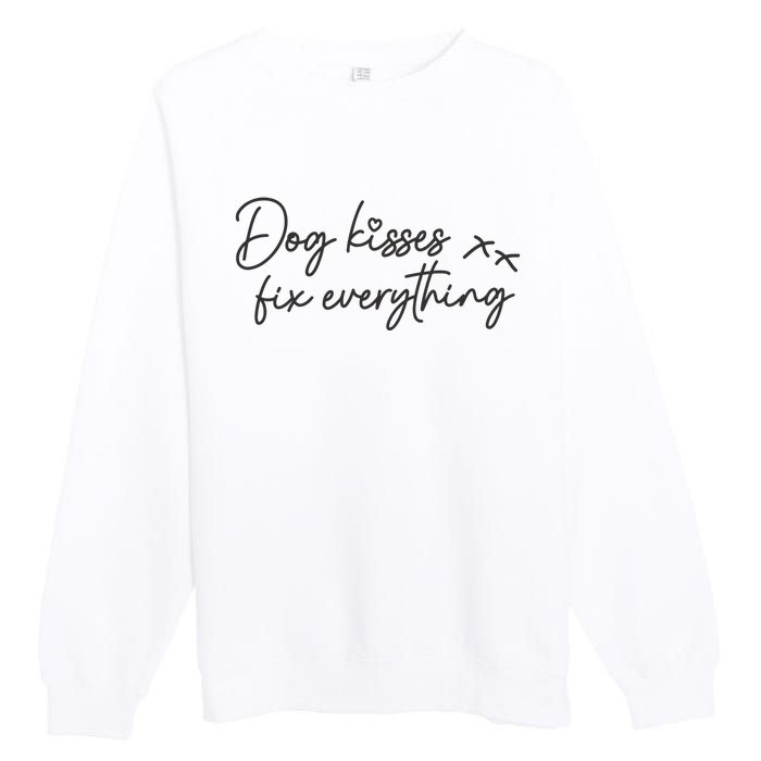 Dog Kisses Fix Everything Premium Crewneck Sweatshirt