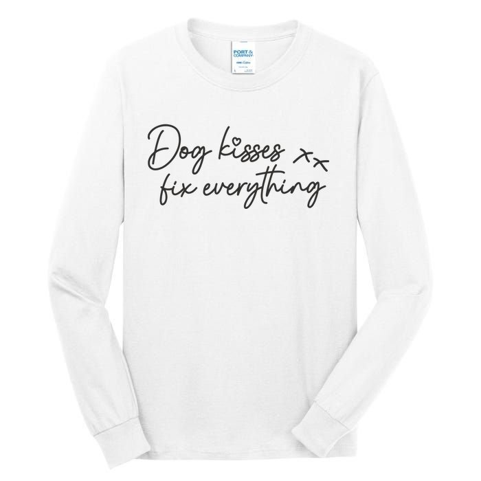 Dog Kisses Fix Everything Tall Long Sleeve T-Shirt