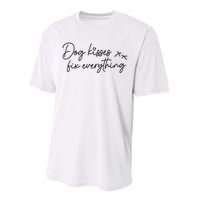 Dog Kisses Fix Everything Performance Sprint T-Shirt