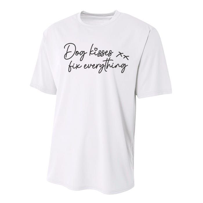 Dog Kisses Fix Everything Performance Sprint T-Shirt