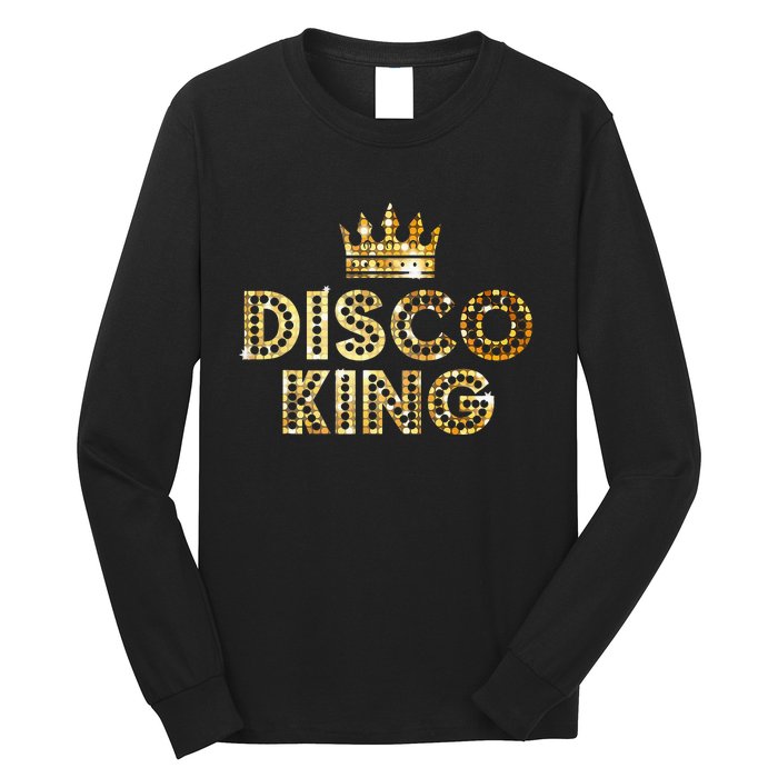 Disco King Funky Vintage 70s 80s Tee For DanceParties Long Sleeve Shirt