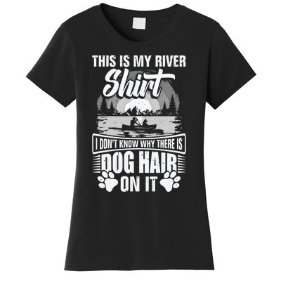 Dog Kayaking Gear Kayaker Lake Kayaking With Dog Kayak Funny Gift Women's T-Shirt