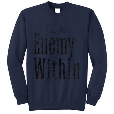 Democrat Kamala Harris Enemy Within Anti Trump Left Wing Tall Sweatshirt