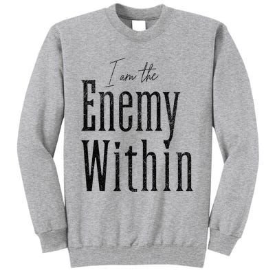 Democrat Kamala Harris Enemy Within Anti Trump Left Wing Tall Sweatshirt