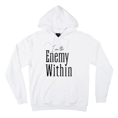 Democrat Kamala Harris Enemy Within Anti Trump Left Wing Hoodie