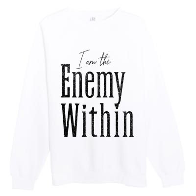 Democrat Kamala Harris Enemy Within Anti Trump Left Wing Premium Crewneck Sweatshirt