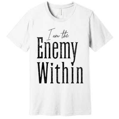 Democrat Kamala Harris Enemy Within Anti Trump Left Wing Premium T-Shirt