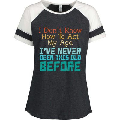 Dont Know How To Act My Age Enza Ladies Jersey Colorblock Tee