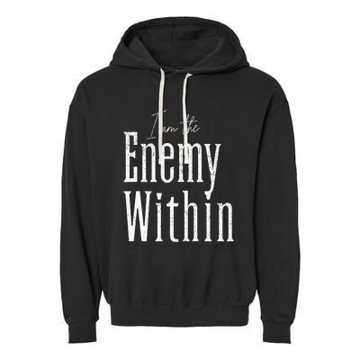 Democrat Kamala Harris Enemy Within Anti Trump Left Wing Garment-Dyed Fleece Hoodie