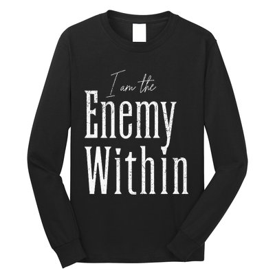 Democrat Kamala Harris Enemy Within Anti Trump Left Wing Long Sleeve Shirt