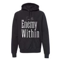 Democrat Kamala Harris Enemy Within Anti Trump Left Wing Premium Hoodie