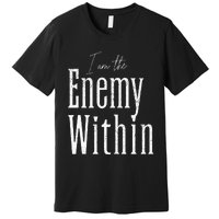 Democrat Kamala Harris Enemy Within Anti Trump Left Wing Premium T-Shirt