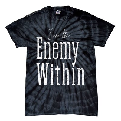 Democrat Kamala Harris Enemy Within Anti Trump Left Wing Tie-Dye T-Shirt