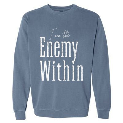 Democrat Kamala Harris Enemy Within Anti Trump Left Wing Garment-Dyed Sweatshirt