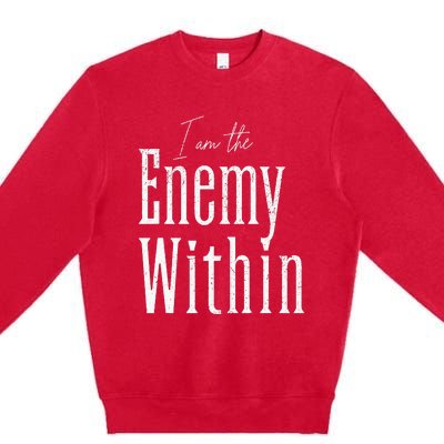 Democrat Kamala Harris Enemy Within Anti Trump Left Wing Premium Crewneck Sweatshirt