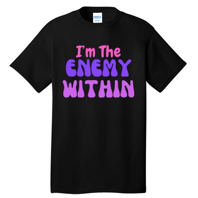 Democrat Kamala Harris Enemy Within Anti Trump Left Wing Tall T-Shirt