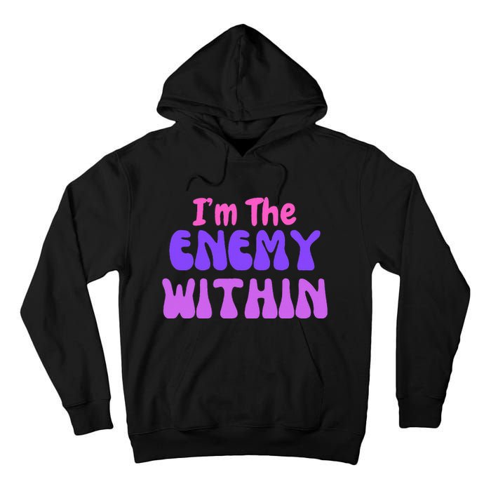 Democrat Kamala Harris Enemy Within Anti Trump Left Wing Tall Hoodie