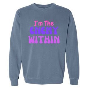 Democrat Kamala Harris Enemy Within Anti Trump Left Wing Garment-Dyed Sweatshirt