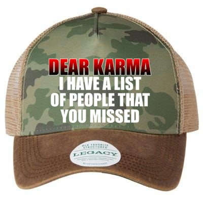 Dear Karma I Have A List Of People That You Missed Legacy Tie Dye Trucker Hat